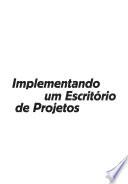 Implementando um Escritório de Projetos