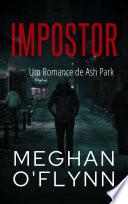 Impostor: Um Romance de Ash Park