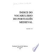 Indice do vocabulário do português medieval: B-C