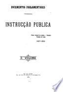 Instrucção publica: Plano integral de ensino. Projecto Tavares de Lyra (1907-1908
