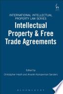 Intellectual Property & Free Trade Agreements