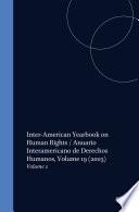 Inter-American Yearbook on Human Rights / Anuario Interamericano de Derechos Humanos, Volume 19 (2003)