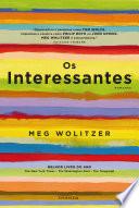 Interessantes, Os