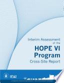 Interim Assessment of the HOPE VI Program Cross-Site Report