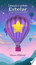 Introdução à Astrologia Estelar – Um guia para o entendimento das estrelas fixas