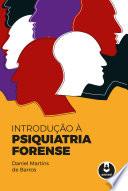 Introdução à Psiquiatria Forense