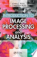 Introduction to Image Processing and Analysis