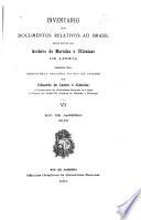 Inventario dos documentos relativos ao Brasil existentes no Archivo de Marinha e Ultramar de Lisboa