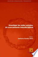 Investigar las redes sociales. Un acercamiento interdisciplinar