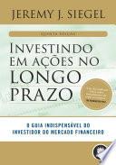 Investindo em Ações no Longo Prazo - 5.ed.