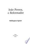 João Pessoa, o reformador