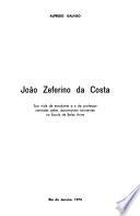 João Zeferino da Costa, sua vida de estudante e a de professor