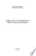 Jorge Juan and his projects for a map of Spain