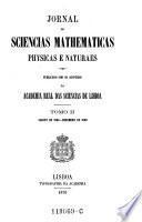Jornal de sciencias mathematicas physicas e naturales publicado ... da Academia real das sciencias de Lisboa
