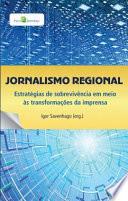 Jornalismo Regional: Estratégias de sobrevivência em meio às transformações