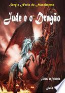 Jude E O Dragão - Livro 6