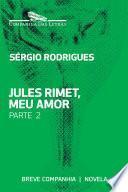 Jules Rimet, meu amor - Parte 2