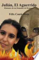 JuliáN, el Aguerrido