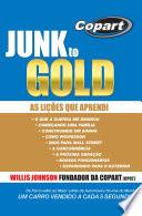 Junk to Gold