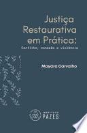 Justiça Restaurativa em Prática