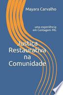 Justiça Restaurativa Na Comunidade