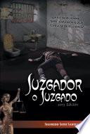 JUZGADOR O JUZGADO