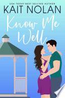 Know Me Well: A Small Town Southern Romance