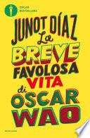 La breve favolosa vita di Oscar Wao
