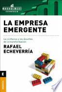 Livro La empresa emergente, la confianza y los desafíos de la transformación