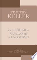 Livro La libertad de olvidarse de uno mismo