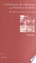 La littérature de colportage au Nord-Est du Brésil : de l'histoire écrite au récit oral