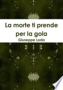 La morte ti prende per la gola