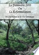 La pentecôte 2019 Ou La Reformulation du Quotidien de la Vie Christique