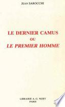Le dernier Camus, ou, Le premier homme