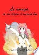 Le manga, de son origine à aujourd'hui