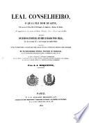 Leal conselheiro... seguido do livro da ensinança de bem cavalgar toda sella... precedido d'uma introducçao.... do Visc. de Santarem... trasladado le mero