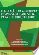 Legislação na Agronomia: responsabilidade social para um futuro melhor