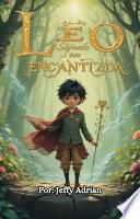 Léo e o Segredo da Floresta Encatada