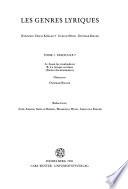 Les Genres lyriques: A. Avant les troubadours. B. La lyrique occitane (parties documentaires)