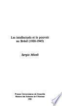 Les Intellectuels et le pouvoir au Brésil, 1920-1945