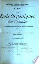 Les lois organiques des colonies: Colonies néerlandaises. Colonies italiennes. Colonies espagnoles.Colonies portugaises