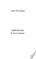 Lição de casa & poemas anteriores