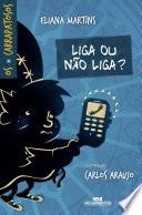 Liga ou não liga?