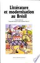 Littérature et modernisation au Brésil