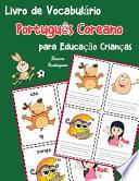 Livro de Vocabulário Português Coreano para Educação Crianças
