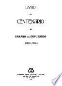 Livro do centenario da Camara dos Deputados (1826-1926).: without special title