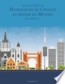 Livro para Colorir de Horizontes de Cidades ao redor do Mundo para Adultos 1