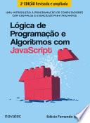 Lógica de Programação e Algoritmos com JavaScript 2ª Edição
