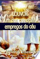 Louvor, Um Dos Principais Empregos Do Céu