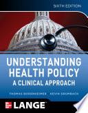 LSC (EDMC ONLINE HIGHER EDUCATION) : VSXML Ebook Understanding Health Policy, Sixth Edition